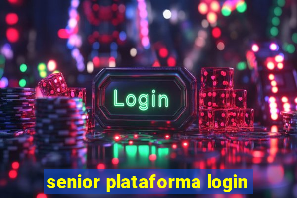 senior plataforma login